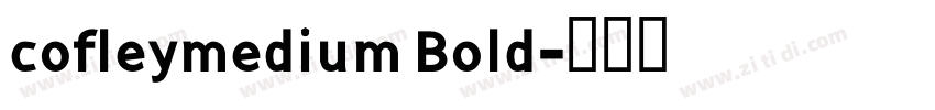 cofleymedium Bold字体转换